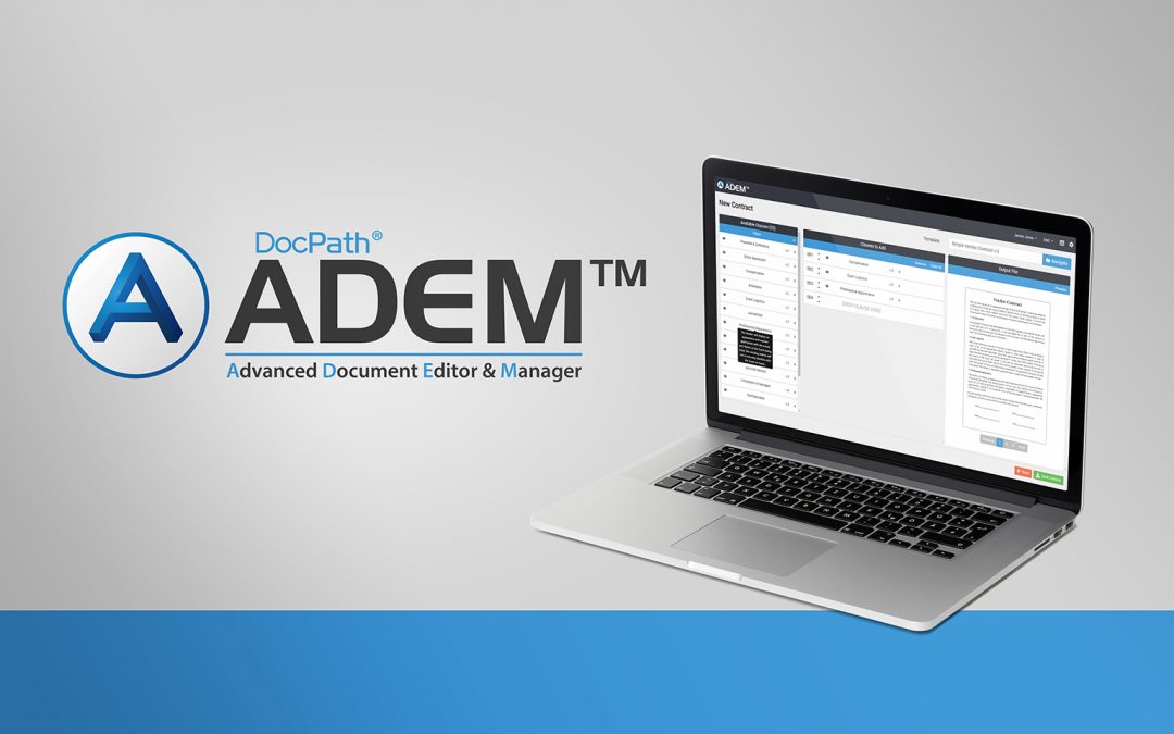 DocPath lanza “ADEM”, su nueva solución de Software Documental, “Advanced Document Editor and Manager” – Editor y Gestión de documentos avanzado.