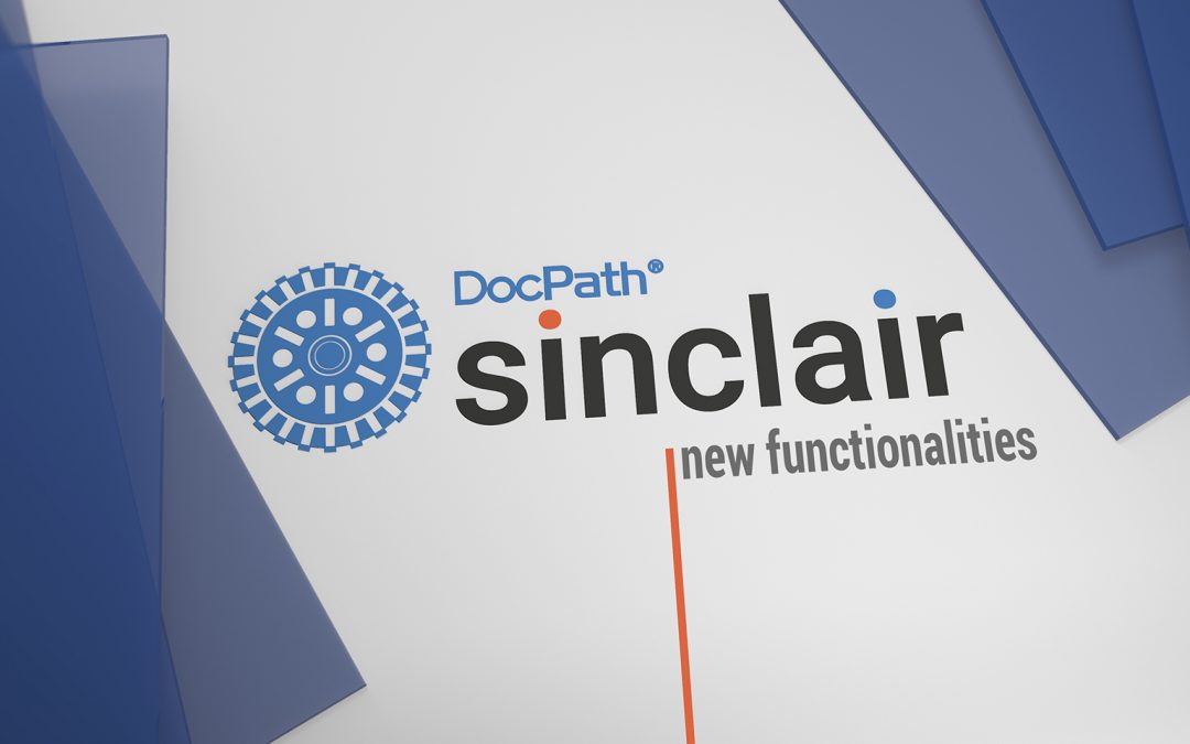 DocPath’s Sinclair document software has further improved and enhanced its functionalities