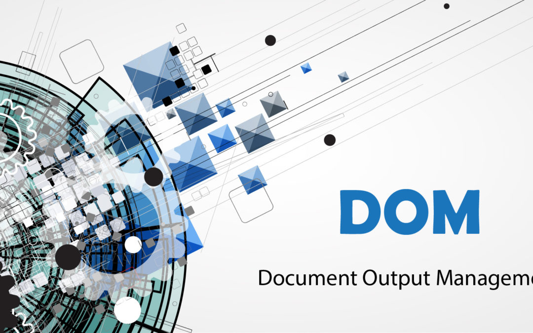 Las principales funciones de soluciones de Document Output Management