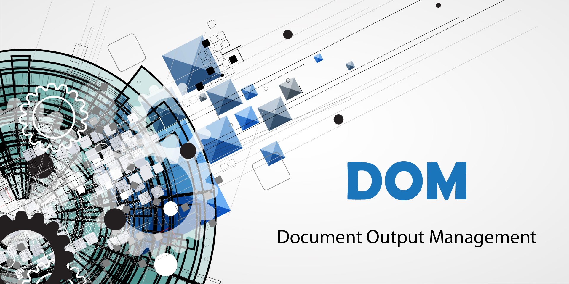 The concept of Document Output Management is constantly evolving. It can be defined as the management of document outputs throughout the whole document process.
