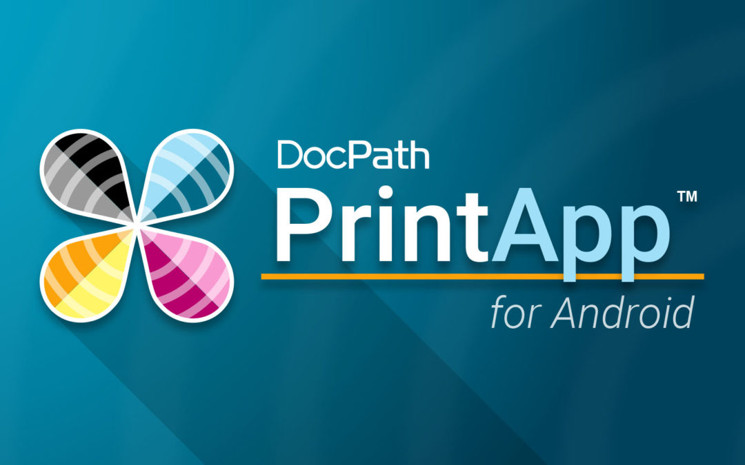 DocPath PrintApp™ : Impresión segura y eficiente desde cualquier dispositivo móvil